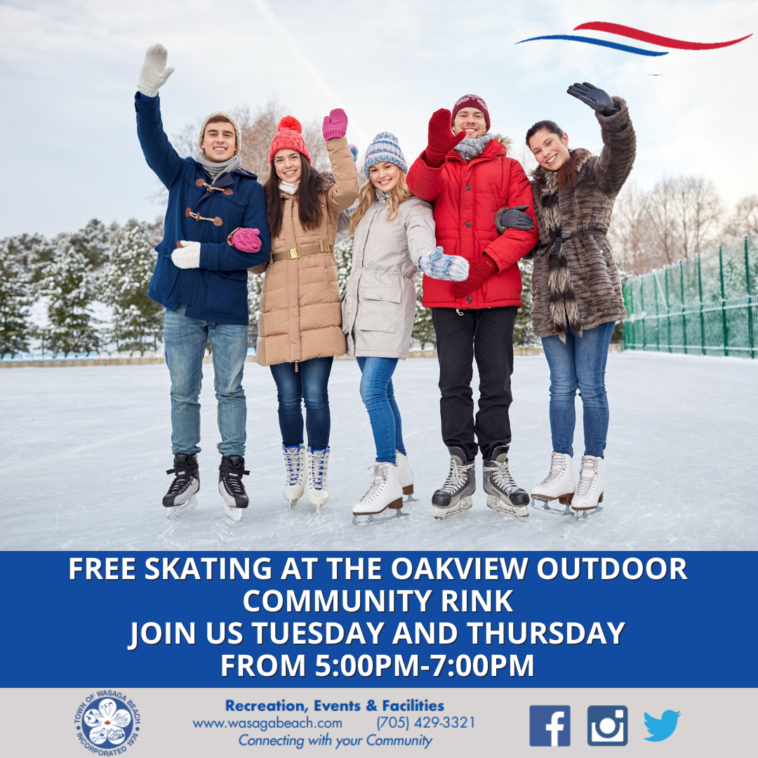 Free Outdoor Skating Poster. Image of 5 youth waving to the camera, smiling, while wearing skates on an outdoor rink. Free skating at the Oakview Outdoor Community Rink. Join us Tuesday and Thursday from 5:00-7:00pm. Town of Wasaga Beach footer with contact phone number 705-429-3321.